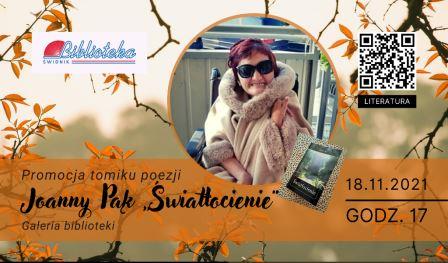 na plakacie twarz Joanny Pąk, napis: promocja tomiku poezji Światłocienie  Galerii biblioteki, w tle żółte, jesienne liście