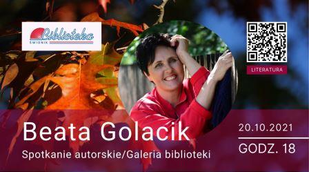 na plakacie zdjęcie Beaty Golacik, obok jesiennie liście i napis spotkanie autorskie/Galeria Biblioteki, 20.10.2021r. godz.17